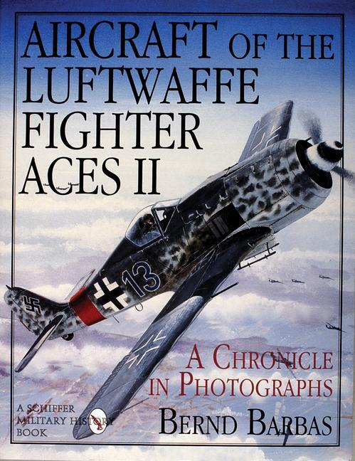 Cover: 9780887407529 | Aircraft of the Luftwaffe Fighter Aces, Vol. II | Bernd Barbas | Buch