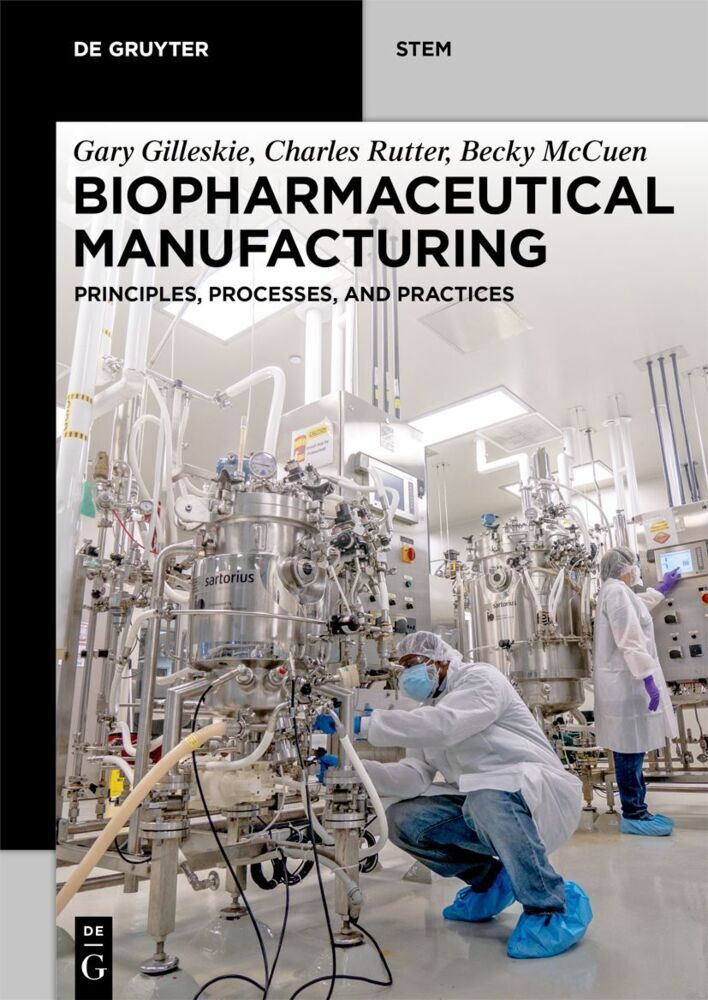 Cover: 9783110616873 | Biopharmaceutical Manufacturing | Principles, Processes, and Practices