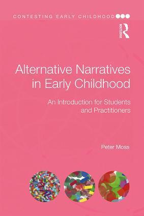 Cover: 9781138291553 | Alternative Narratives in Early Childhood | Peter Moss | Taschenbuch