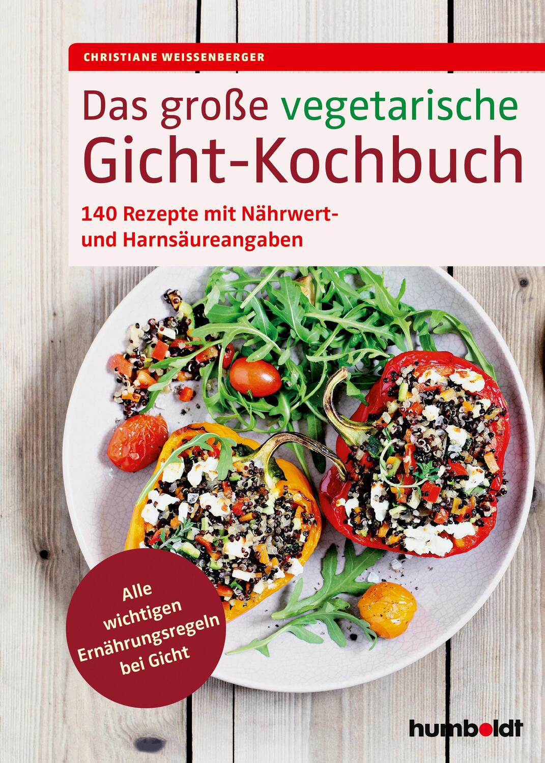 Cover: 9783842630123 | Das große vegetarische Gicht-Kochbuch | Christiane Weißenberger | Buch