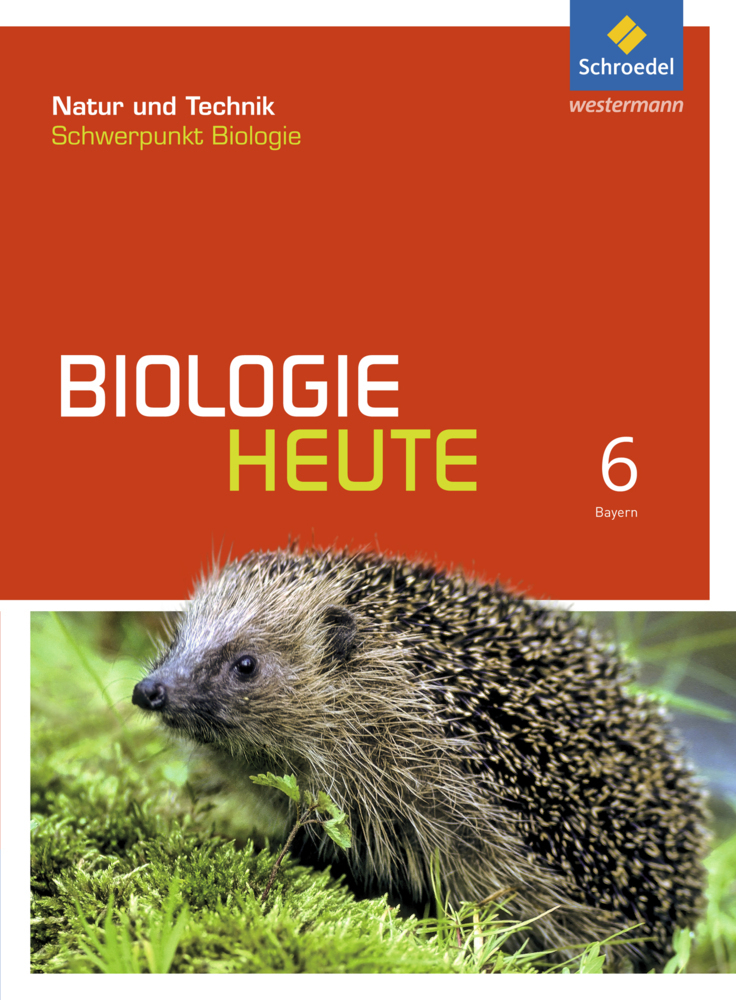 Cover: 9783507873520 | Biologie heute SI - Allgemeine Ausgabe 2017 für Bayern | Schülerband 6