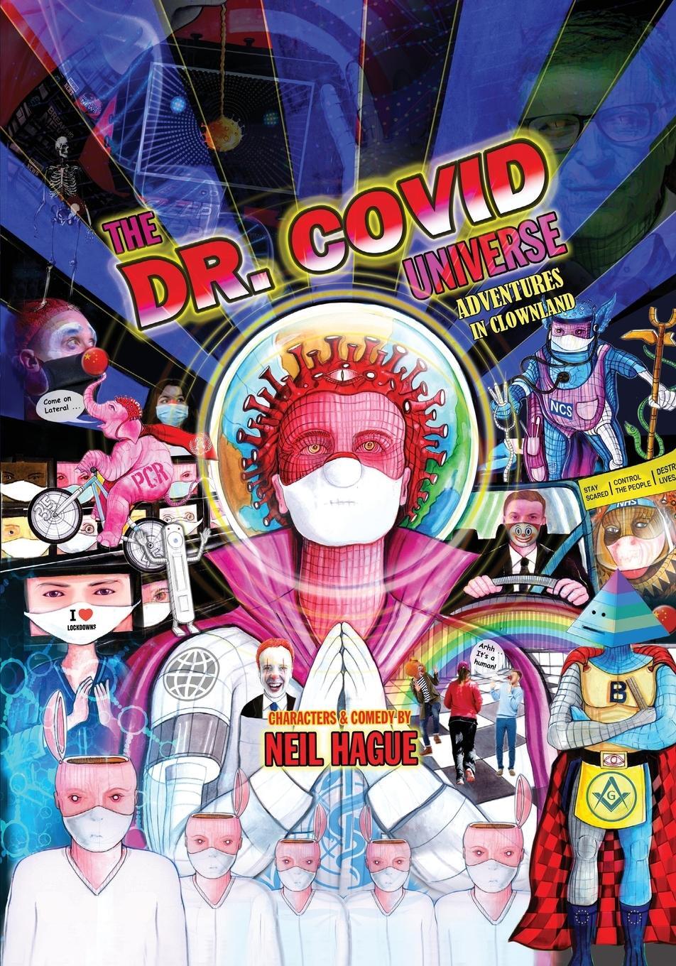 Cover: 9781838136314 | The Dr. Covid Universe | Adventures in Clown Land | Neil Hague | Buch