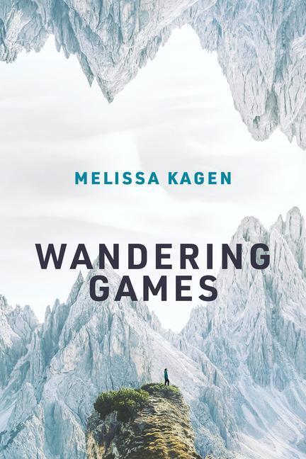 Cover: 9780262544245 | Wandering Games | Melissa Kagen | Taschenbuch | Englisch | 2022