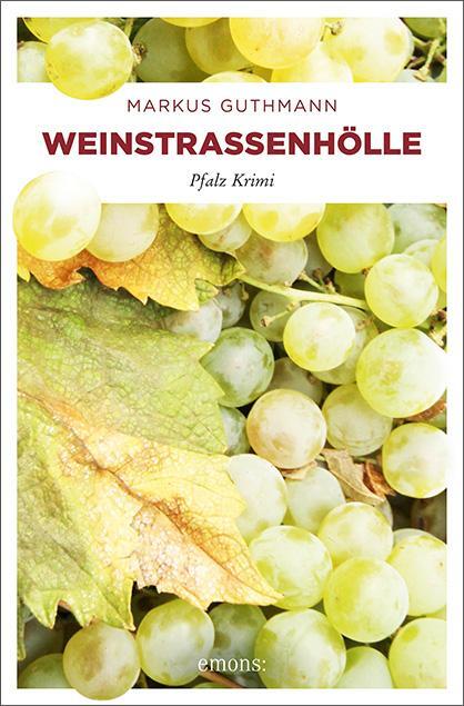 Cover: 9783740805128 | Weinstraßenhölle | Pfalz Krimi | Markus Guthmann | Taschenbuch | 2019