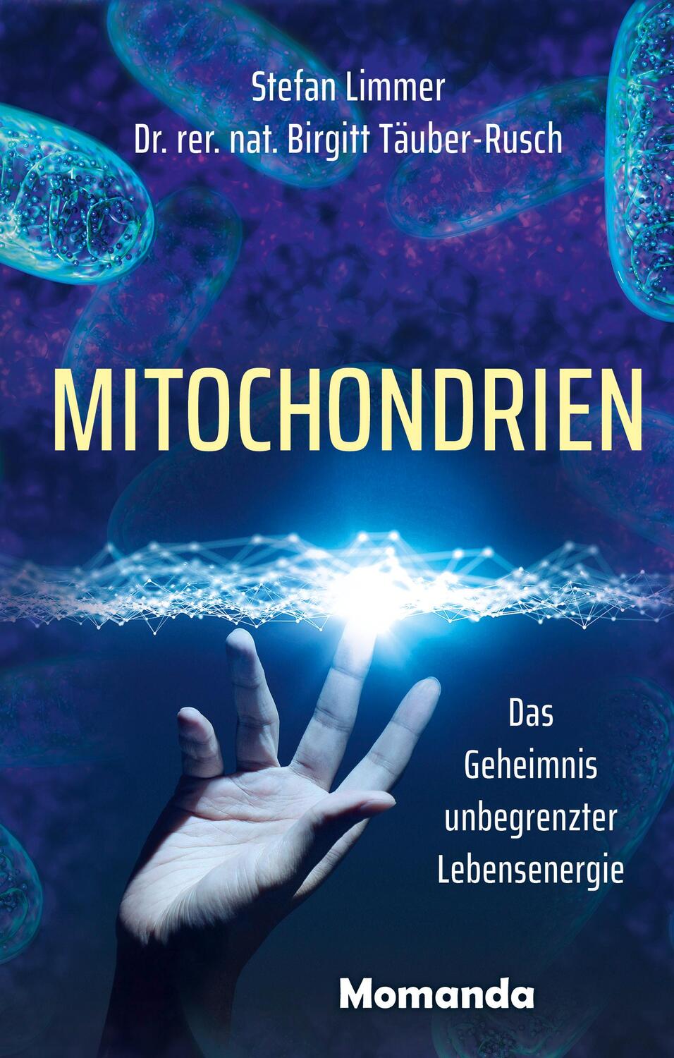 Cover: 9783956280337 | Mitochondrien | Das Geheimnis unbegrenzter Lebensenergie | Buch | 2020