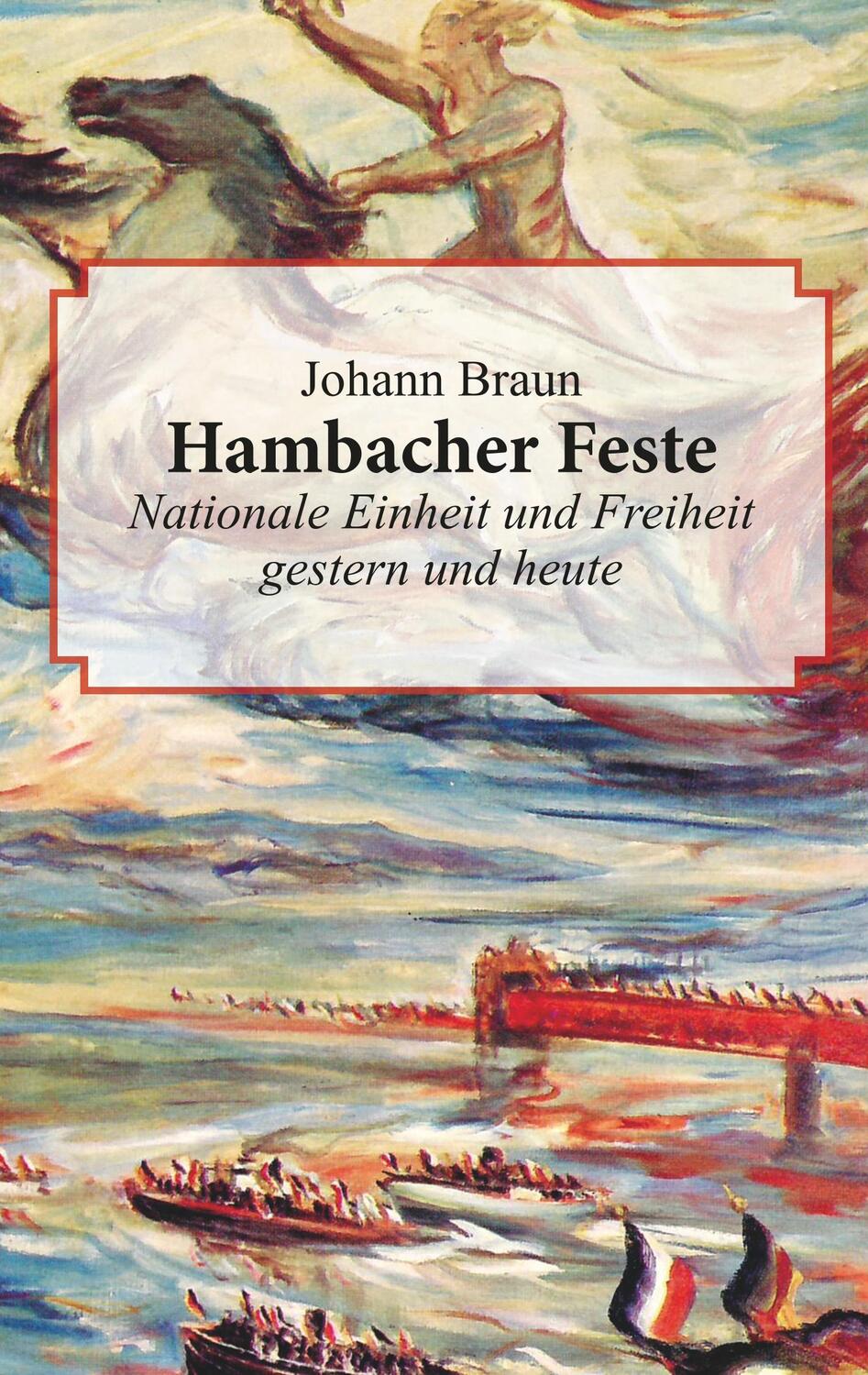 Cover: 9783948282004 | Hambacher Feste | Nationale Einheit und Freiheit gestern und heute