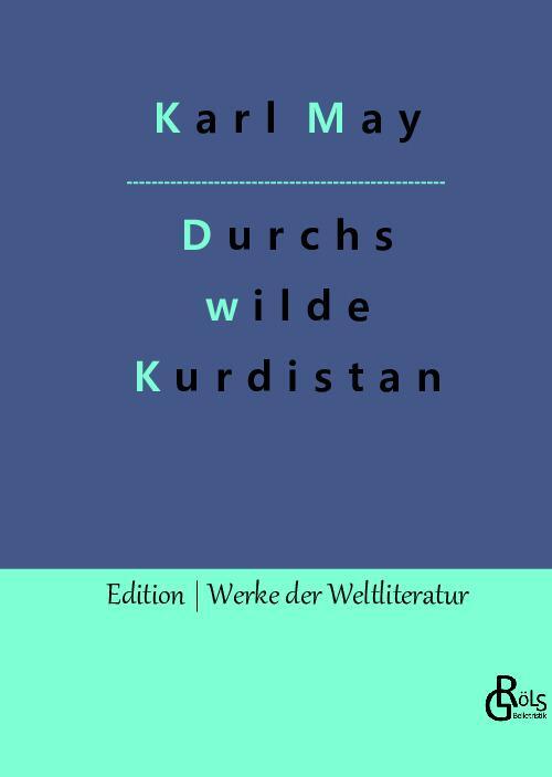 Cover: 9783966379663 | Durchs wilde Kurdistan | Karl May | Buch | HC gerader Rücken kaschiert