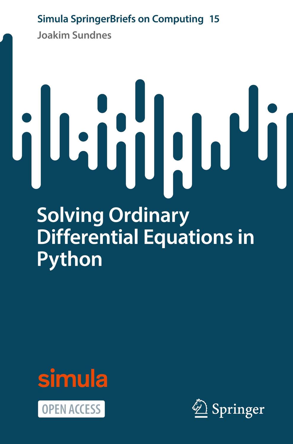 Cover: 9783031467677 | Solving Ordinary Differential Equations in Python | Joakim Sundnes