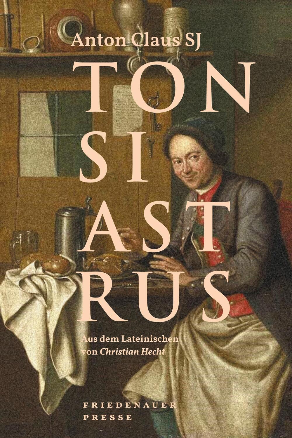 Cover: 9783751880152 | Tonsiastrus | Eine jesuitische Schulkomödie | Anton Claus | Buch