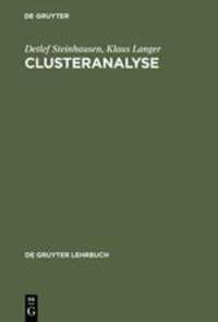 Cover: 9783110070545 | Clusteranalyse | Klaus Langer (u. a.) | Buch | De Gruyter Lehrbuch