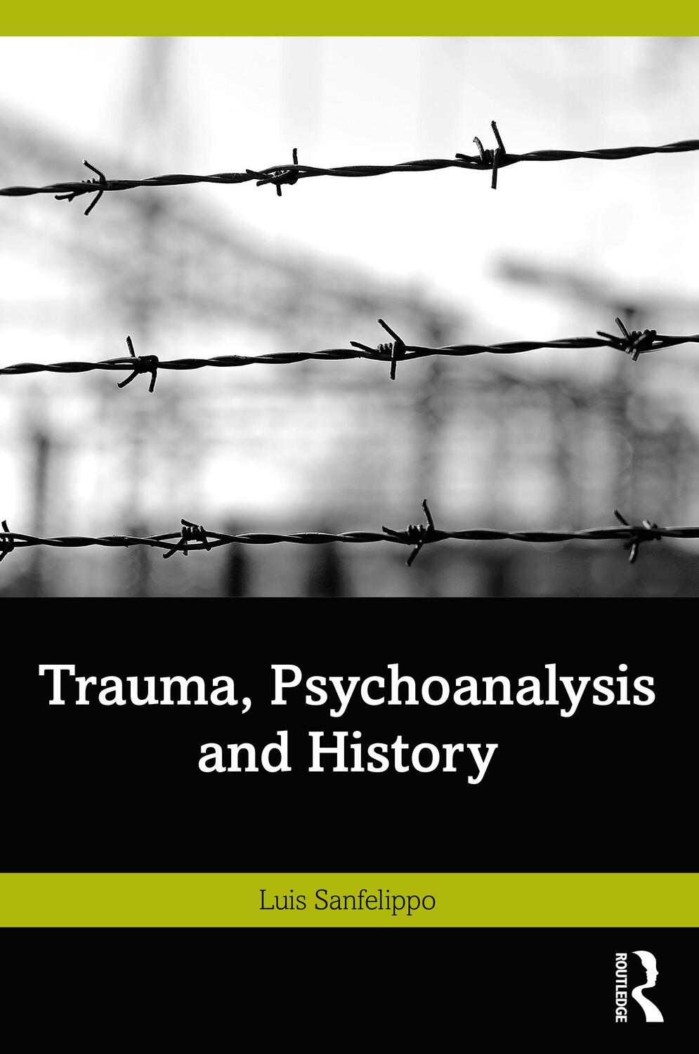 Cover: 9781032460826 | Trauma, Psychoanalysis and History | Luis Sanfelippo | Taschenbuch