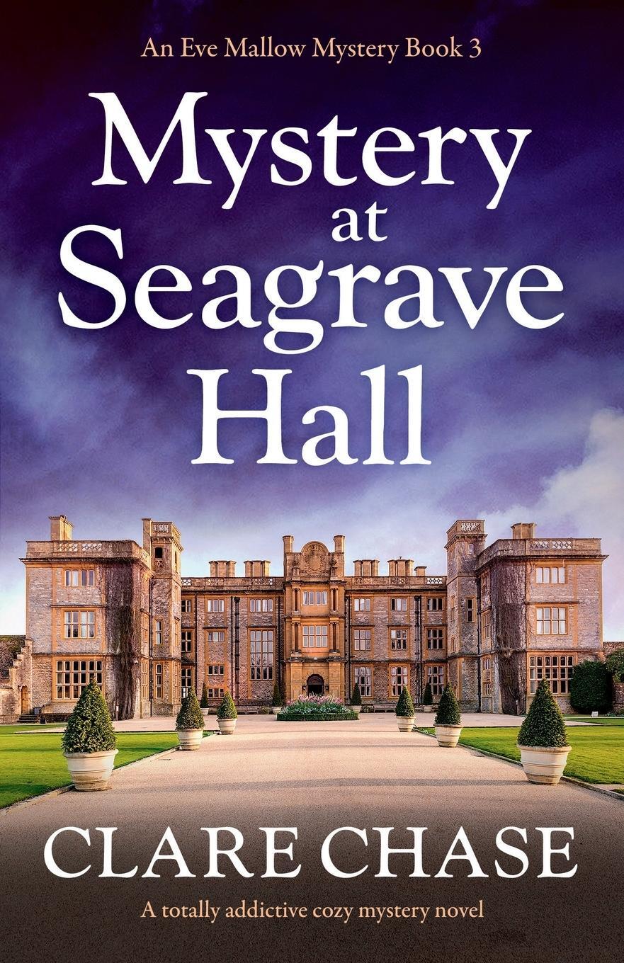 Cover: 9781838885298 | Mystery at Seagrave Hall | A totally addictive cozy mystery novel