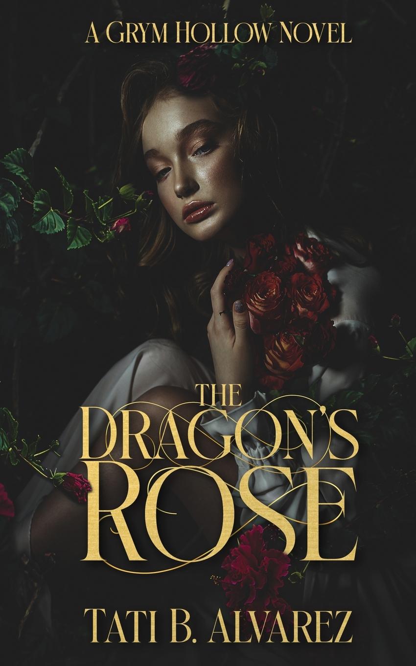 Cover: 9798989316823 | The Dragon's Rose | Tati B. Alvarez | Taschenbuch | Englisch | 2024