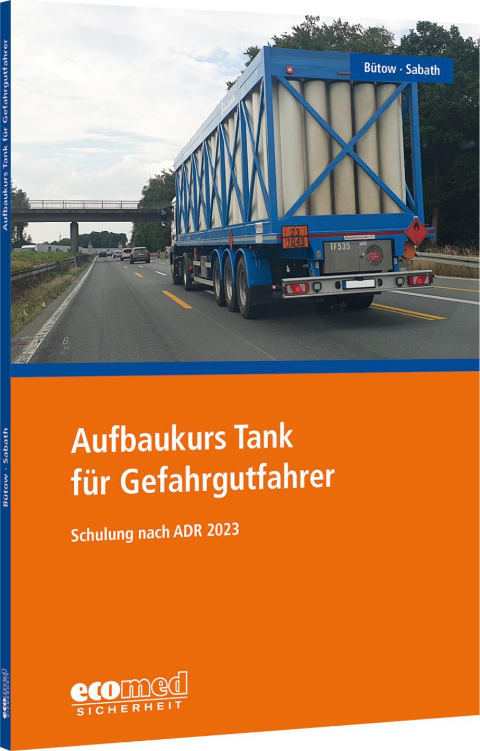 Cover: 9783609695464 | Aufbaukurs Tank für Gefahrgutfahrer | Torsten Bütow (u. a.) | Buch