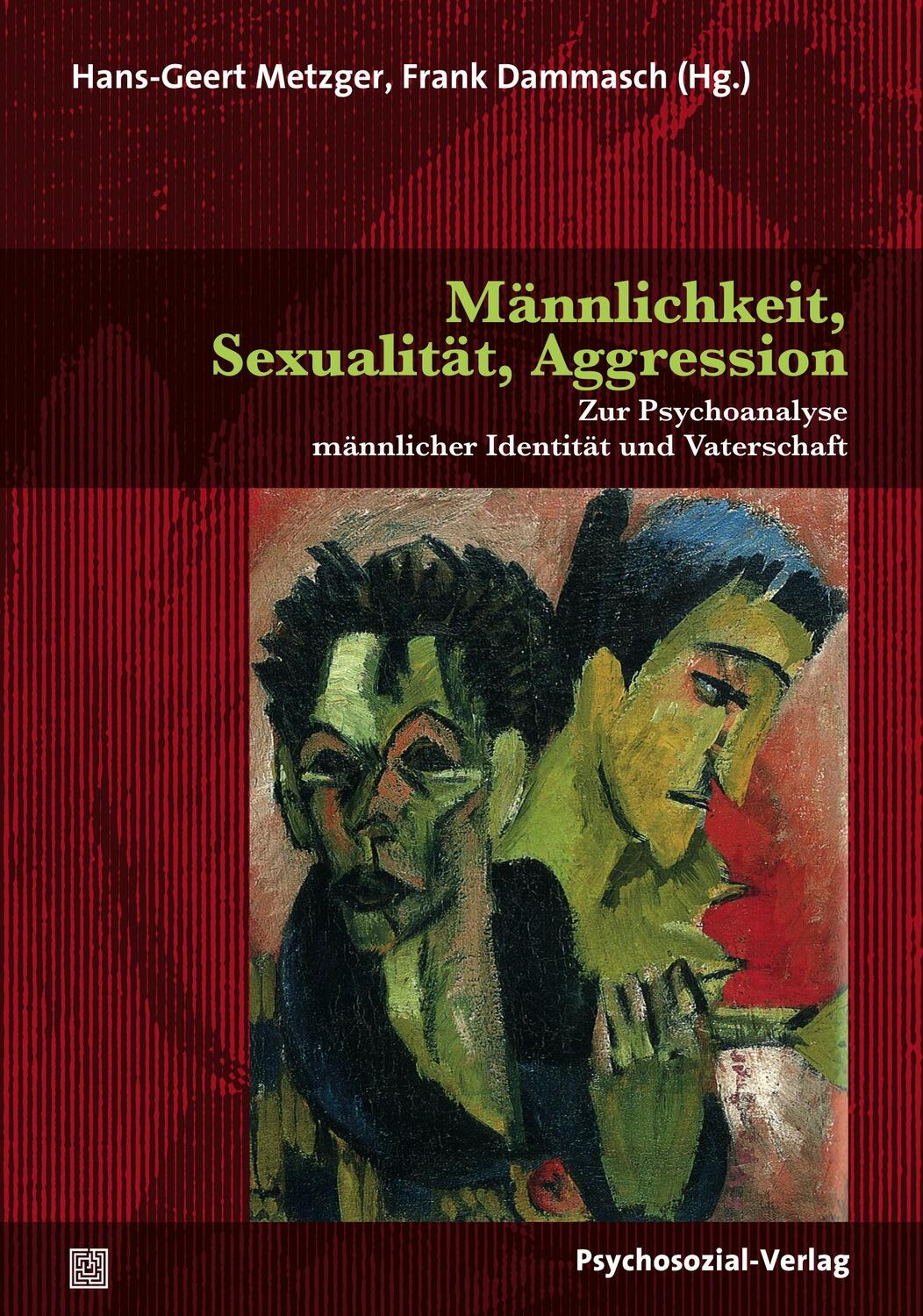 Cover: 9783837926491 | Männlichkeit, Sexualität, Aggression | Hans-Geert Metzger (u. a.)