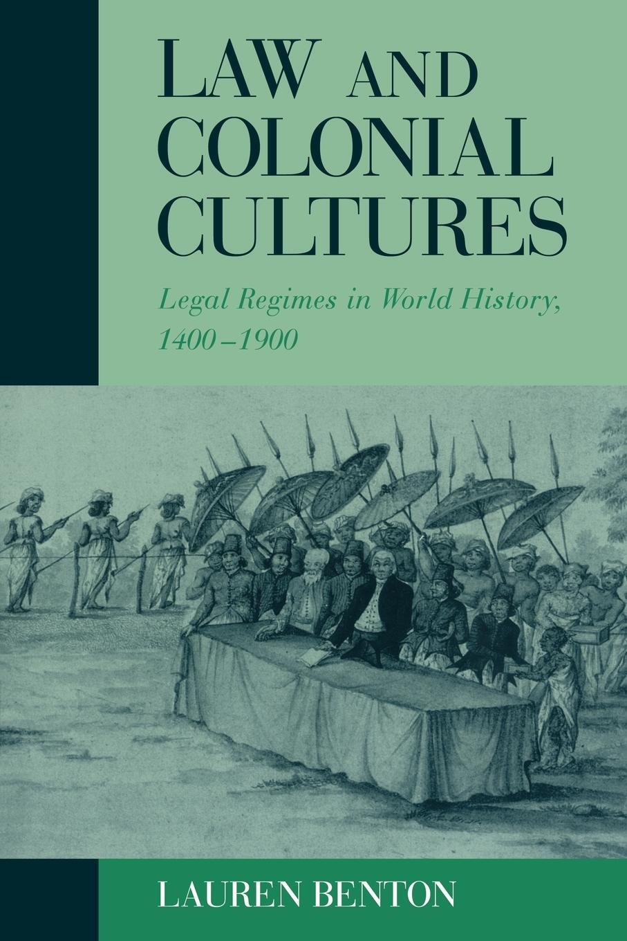 Cover: 9780521009263 | Law and Colonial Cultures | Legal Regimes in World History, 1400-1900