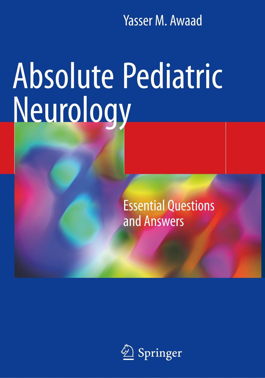 Cover: 9783030076511 | Absolute Pediatric Neurology | Essential Questions and Answers | Awaad