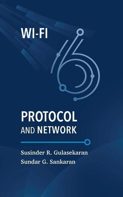 Cover: 9781630818425 | Wi-Fi 6 Protocol and Network | Susinder R. Gulasekaran (u. a.) | Buch