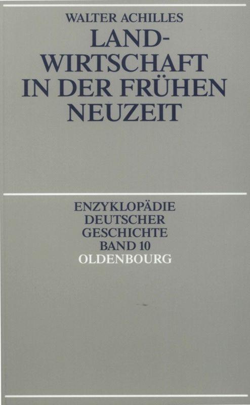 Cover: 9783486557398 | Landwirtschaft in der Frühen Neuzeit | Walter Achilles | Taschenbuch