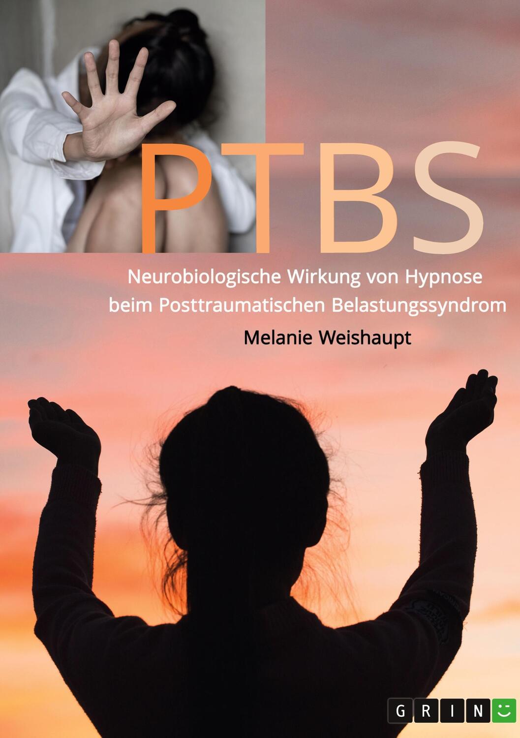Cover: 9783346864420 | Neurobiologische Wirkung von Hypnose beim Posttraumatischen...