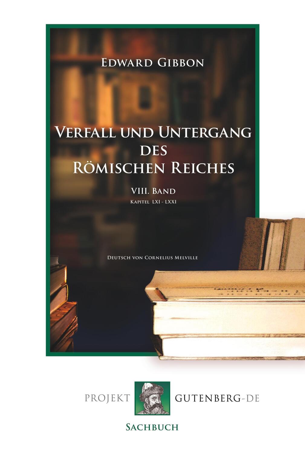Cover: 9783865117564 | Verfall und Untergang des Römischen Reiches. VIII. Band | Gibbon