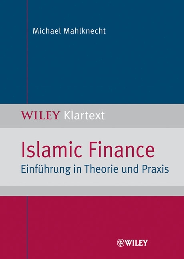 Cover: 9783527503896 | Islamic Finance | Einführung in Theorie und Praxis | Mahlknecht | Buch