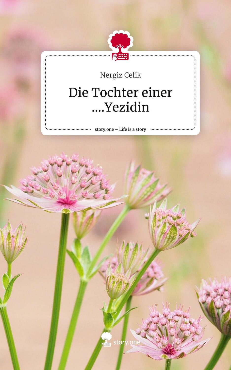 Cover: 9783711515728 | Die Tochter einer ....Yezidin. Life is a Story - story.one | Celik