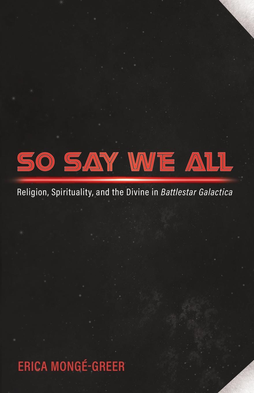 Cover: 9781725273368 | So Say We All | Erica Mongé-Greer | Taschenbuch | Englisch | 2022