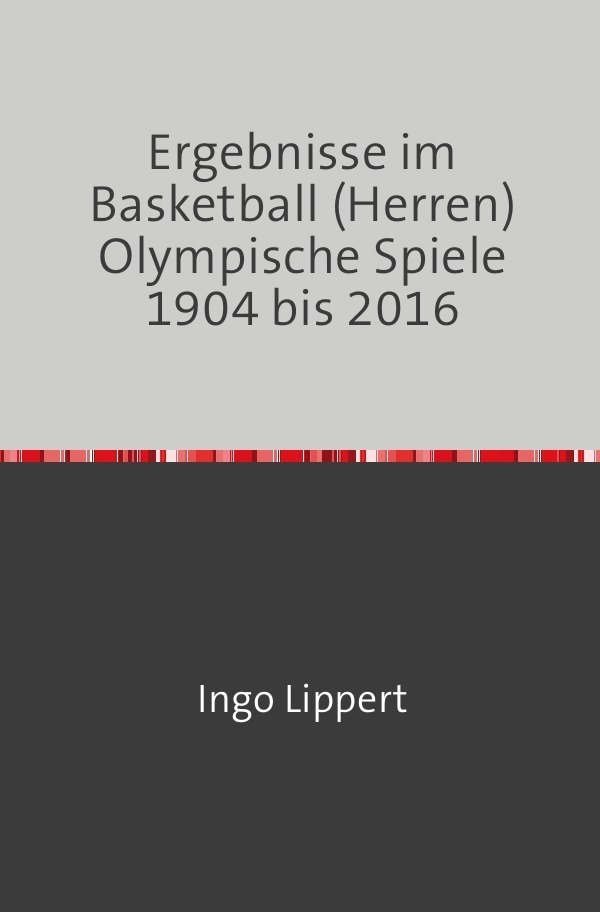 Cover: 9783745017946 | Sportstatistik / Ergebnisse im Basketball (Herren) Olympische Spiel...