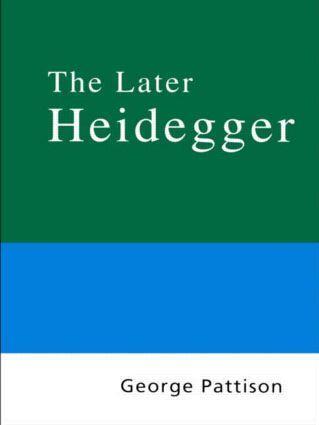 Cover: 9780415201971 | Routledge Philosophy Guidebook to the Later Heidegger | Pattison
