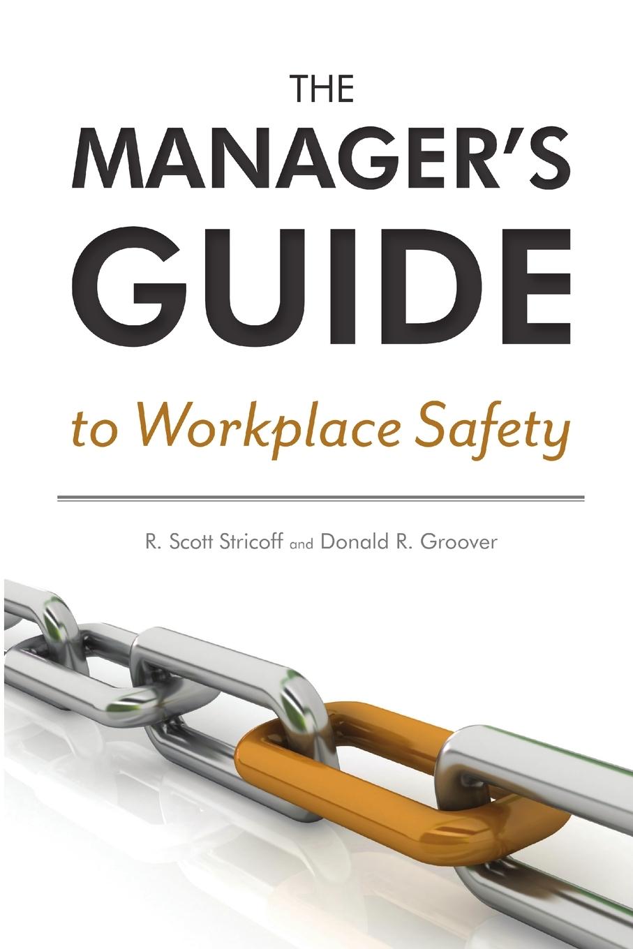 Cover: 9780966756920 | The Manager's Guide to Workplace Safety | R. Scott Stricoff (u. a.)