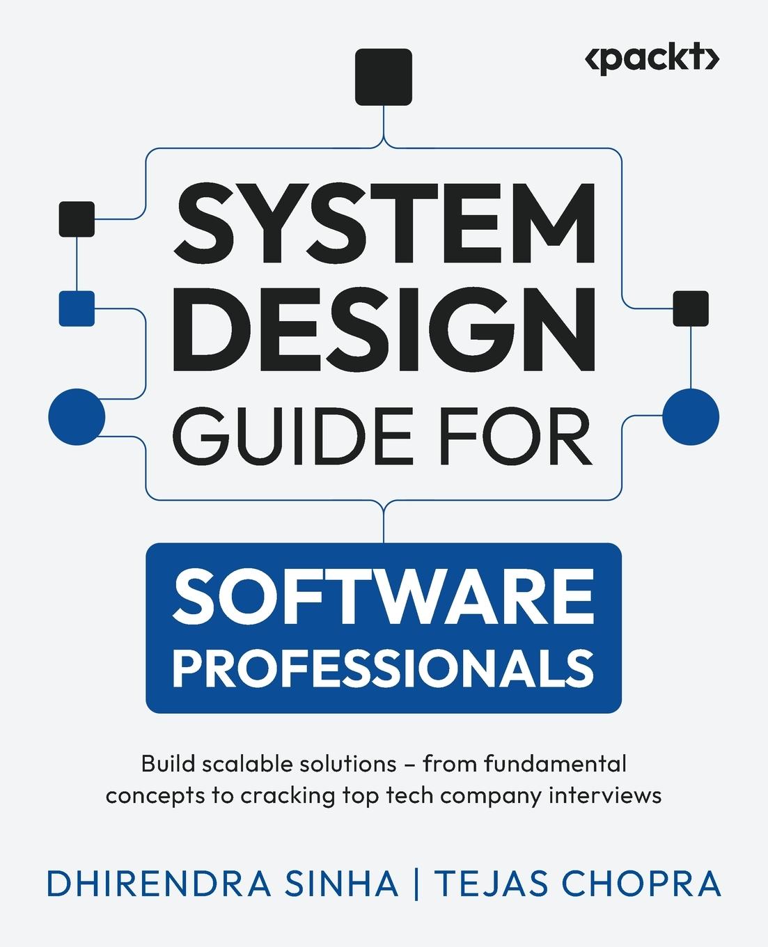 Cover: 9781805124993 | System Design Guide for Software Professionals | Sinha (u. a.) | Buch