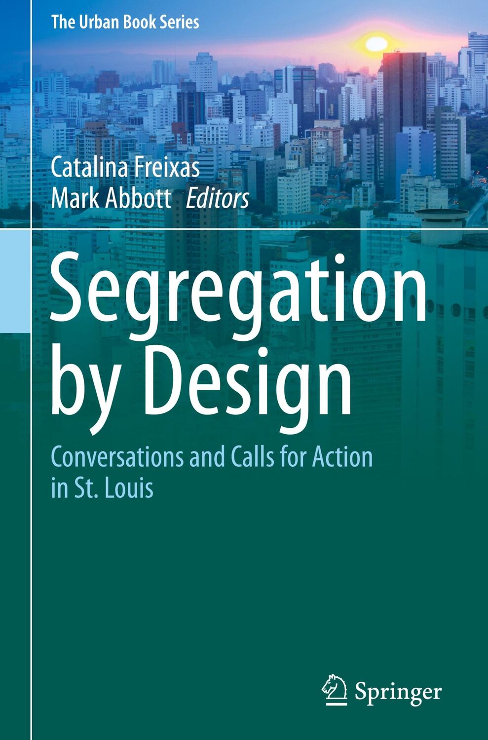 Cover: 9783319729558 | Segregation by Design | Mark Abbott (u. a.) | Buch | liii | Englisch