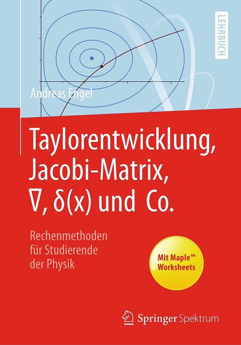 Cover: 9783662597514 | Taylorentwicklung, Jacobi-Matrix, ¿, ¿(x) und Co. | Andreas Engel