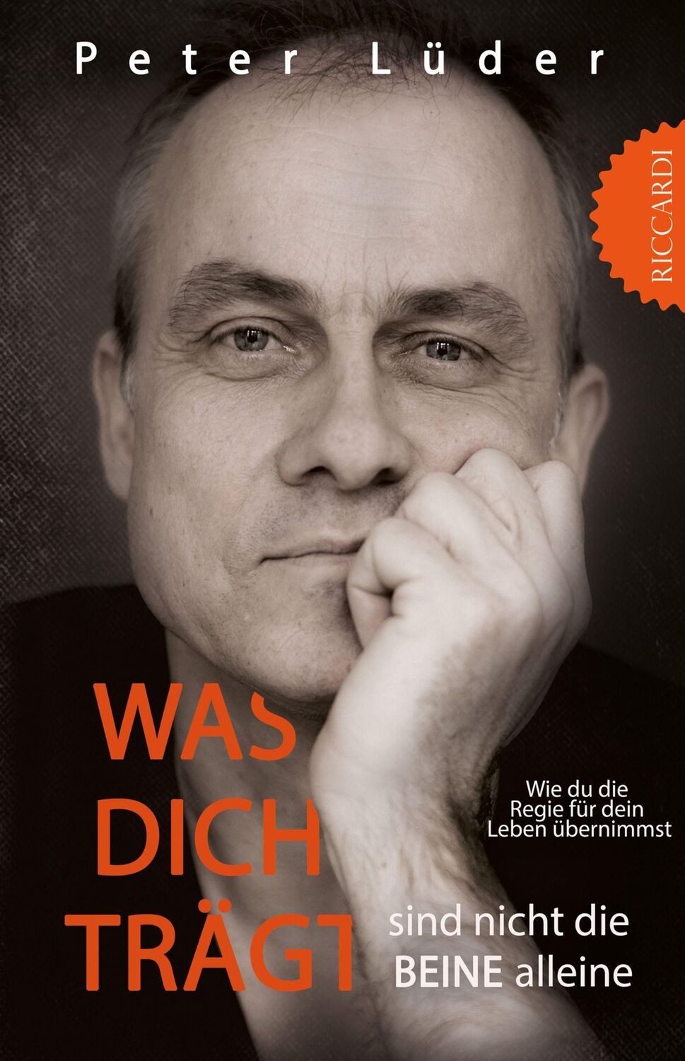 Cover: 9783969667927 | Was dich trägt sind nicht die Beine alleine | Peter Lüder | Buch