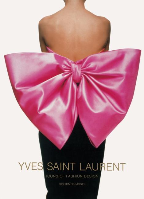 Cover: 9783829604710 | Yves Saint Laurent - Icons of Fashion Design / Icons of Photography