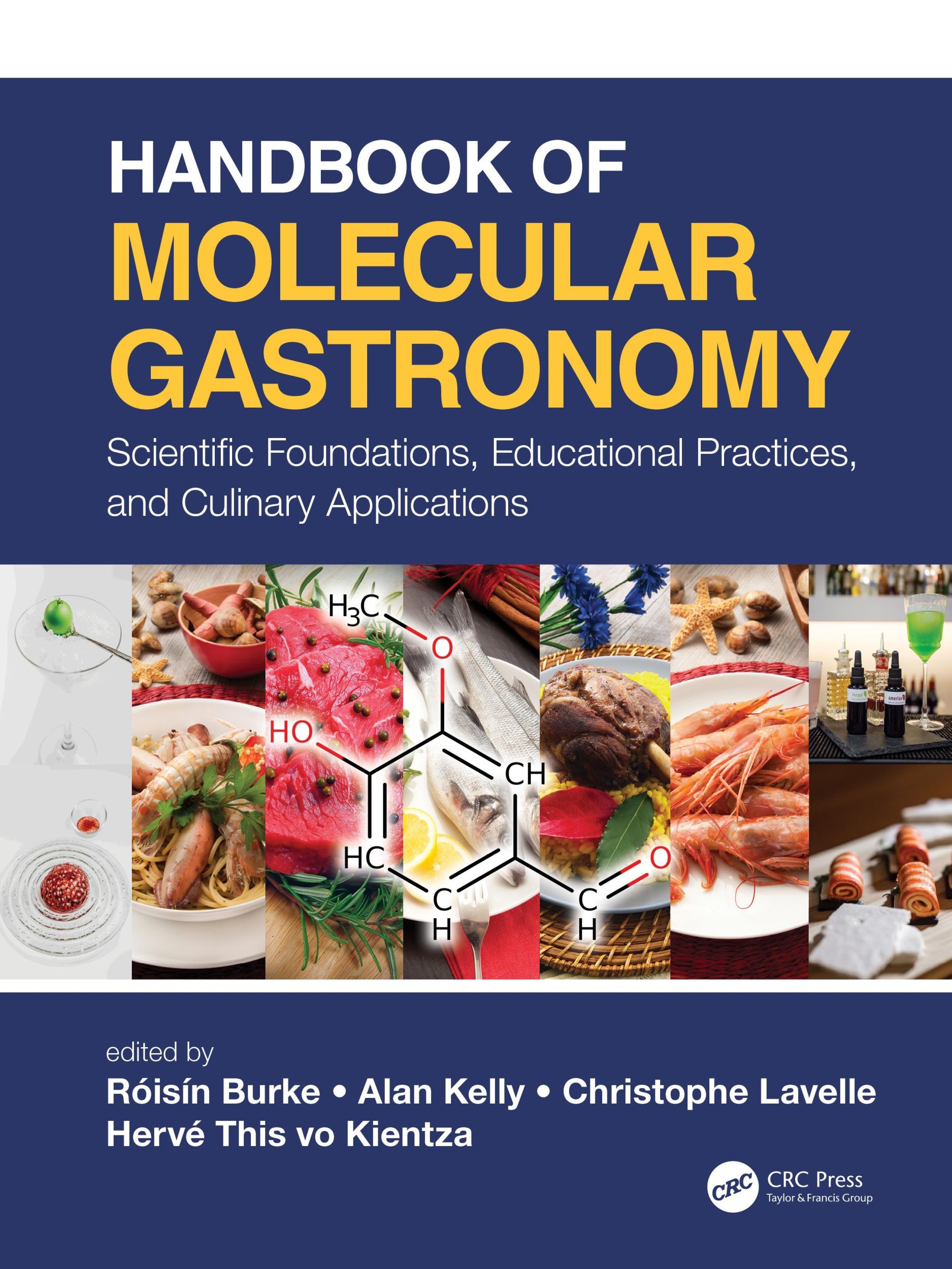 Cover: 9781466594784 | Handbook of Molecular Gastronomy | Alan Kelly (u. a.) | Buch | 2021