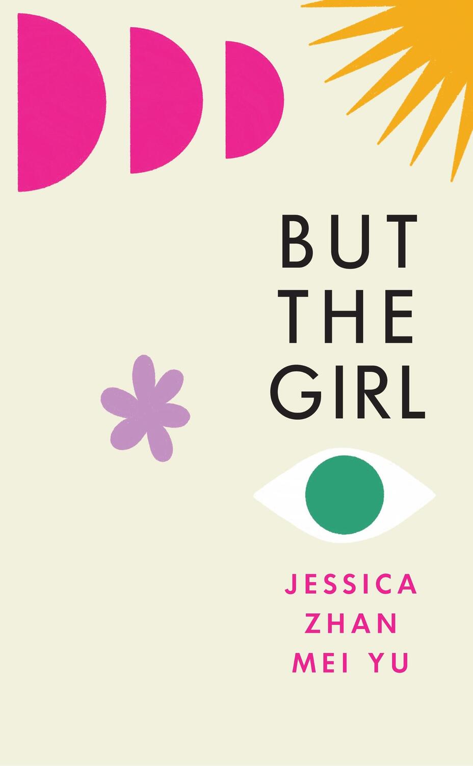 Cover: 9781787333925 | But the Girl | Jessica Zhan Mei Yu | Buch | Englisch | 2023