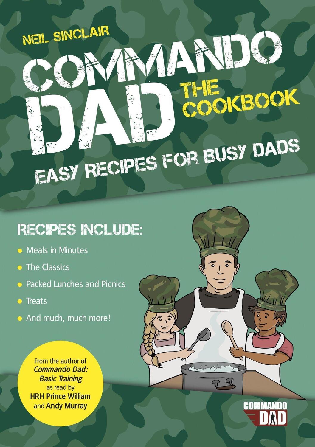 Cover: 9781787832855 | Commando Dad: The Cookbook | Easy Recipes for Busy Dads | Sinclair