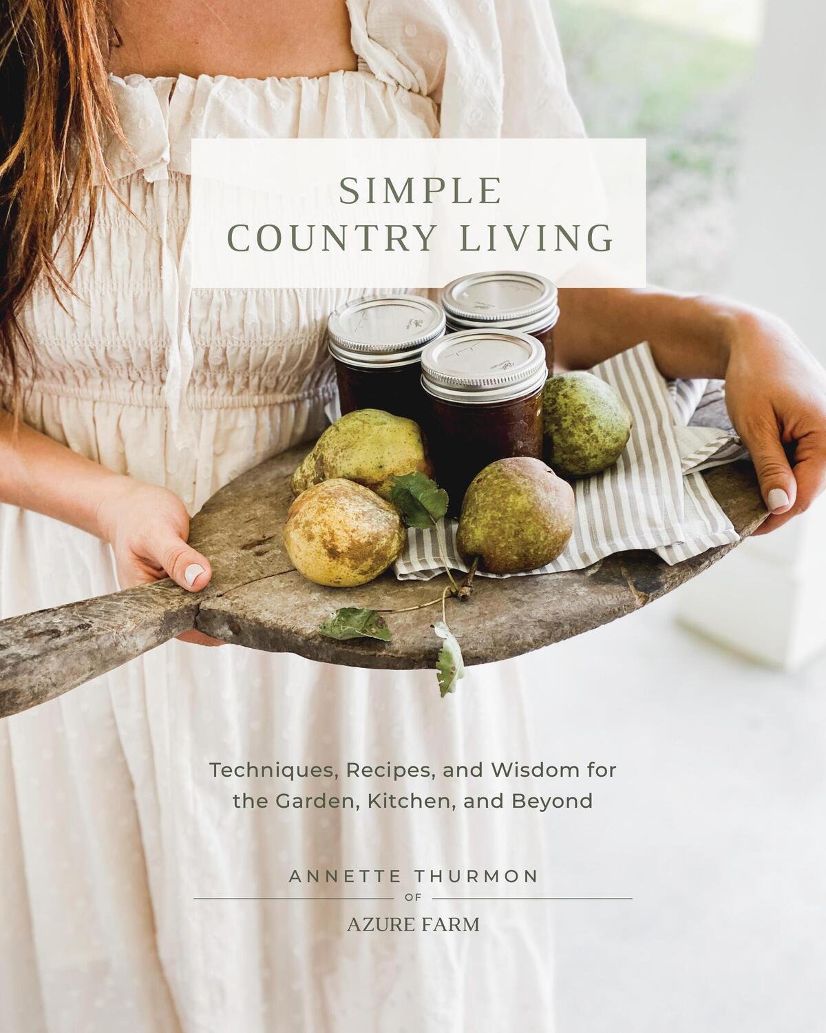 Cover: 9780760385401 | Simple Country Living | Annette Thurmon | Buch | Englisch | 2024