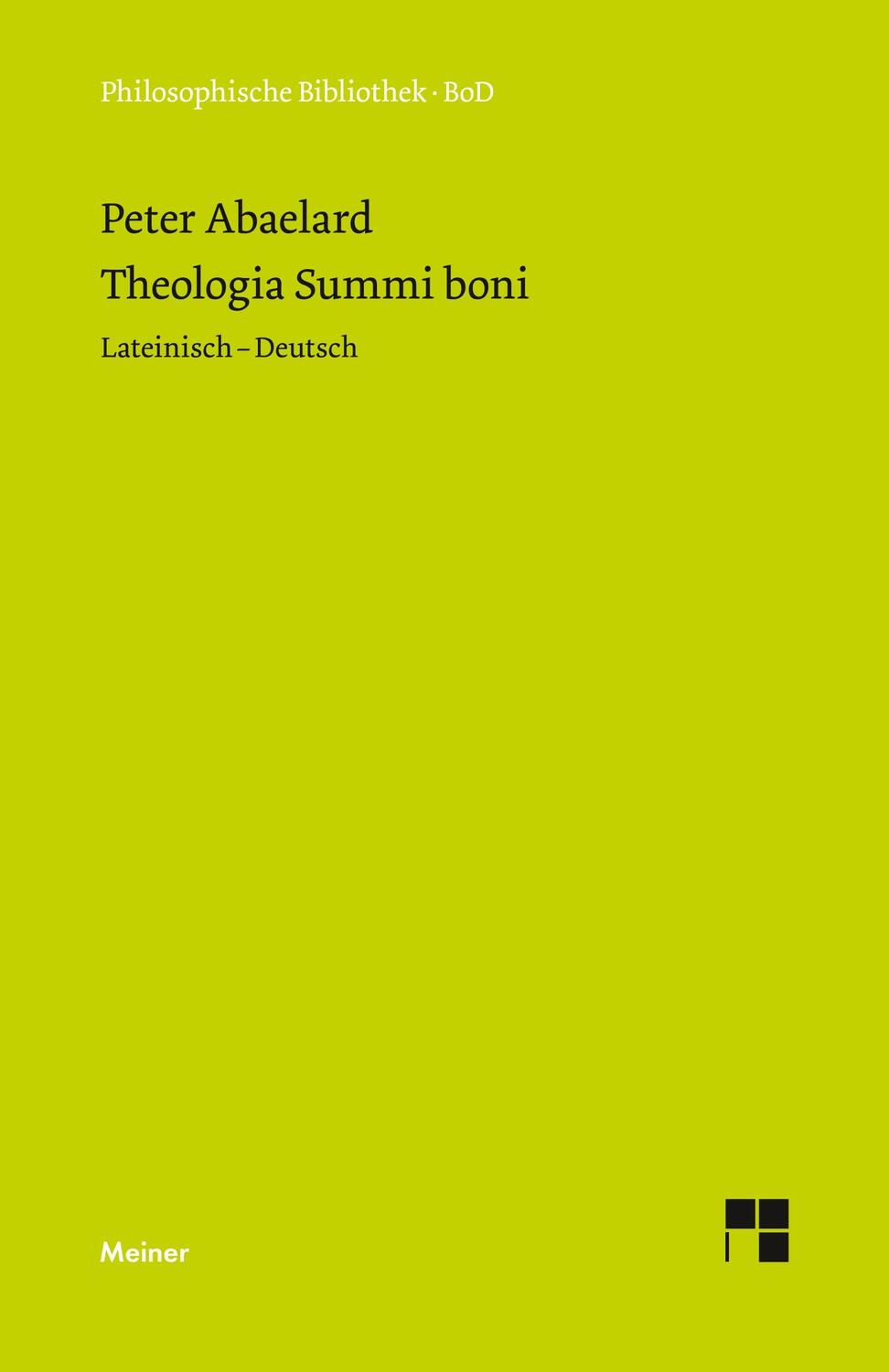 Cover: 9783787313105 | Theologia Summi boni | Peter Abelard | Buch | 376 S. | Deutsch | 1997