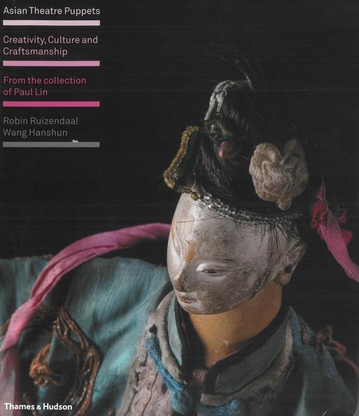 Cover: 9780500514900 | Asian Theatre Puppets | Robin Ruizendaal (u. a.) | Buch | Gebunden