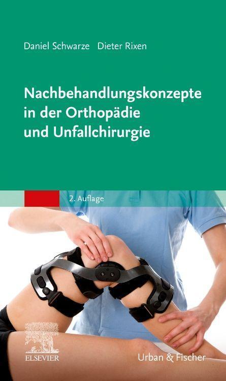 Cover: 9783437241529 | Nachbehandlungskonzepte in der Orthopädie und Unfallchirurgie | Buch