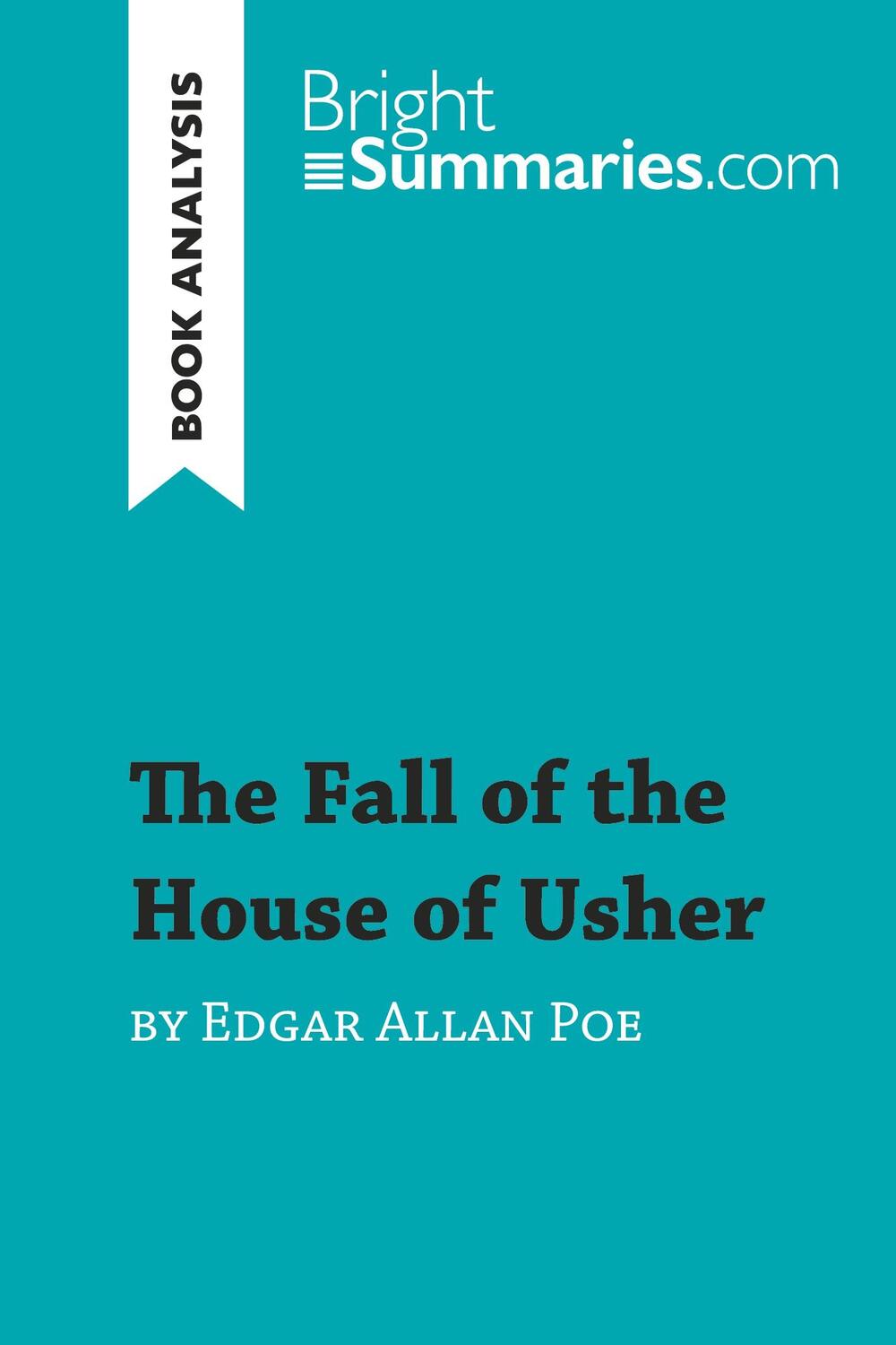 Cover: 9782806296122 | The Fall of the House of Usher by Edgar Allan Poe (Book Analysis)