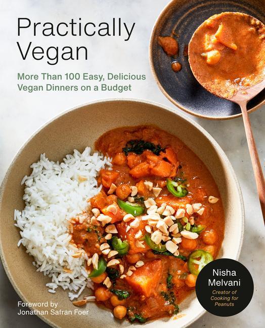 Cover: 9780593233405 | Practically Vegan: More Than 100 Easy, Delicious Vegan Dinners on a...