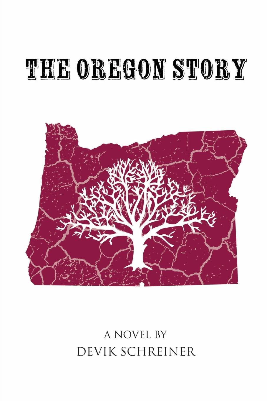 Cover: 9781611702804 | The Oregon Story | Devik Schreiner | Taschenbuch | Englisch | 2018