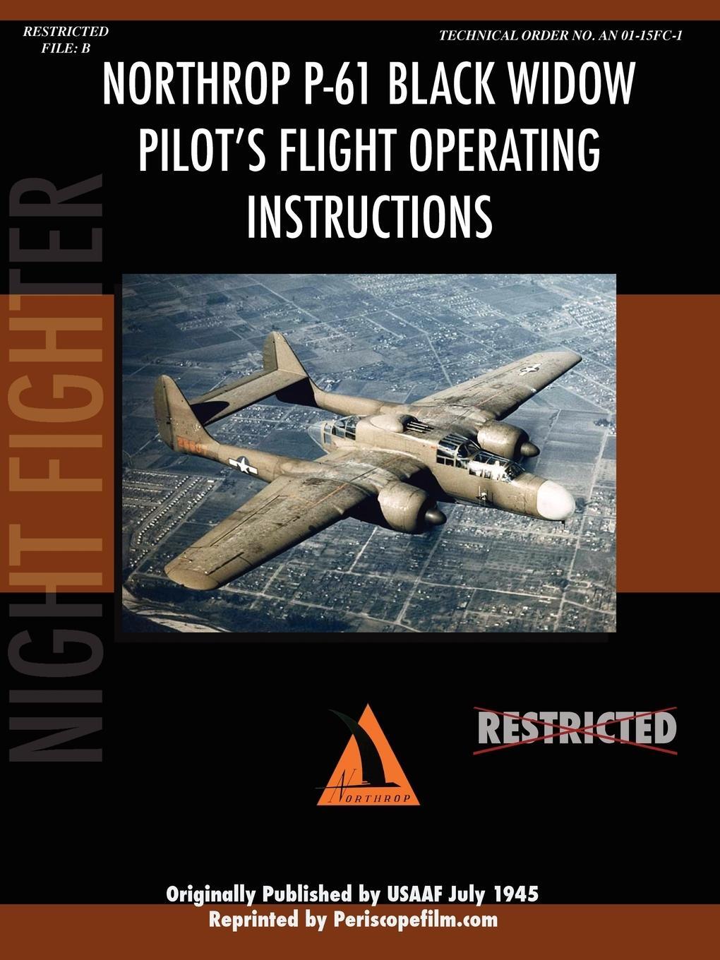 Cover: 9781411689008 | Northrop P-61 Black Widow Pilot's Flight Manual | Periscope Film. com