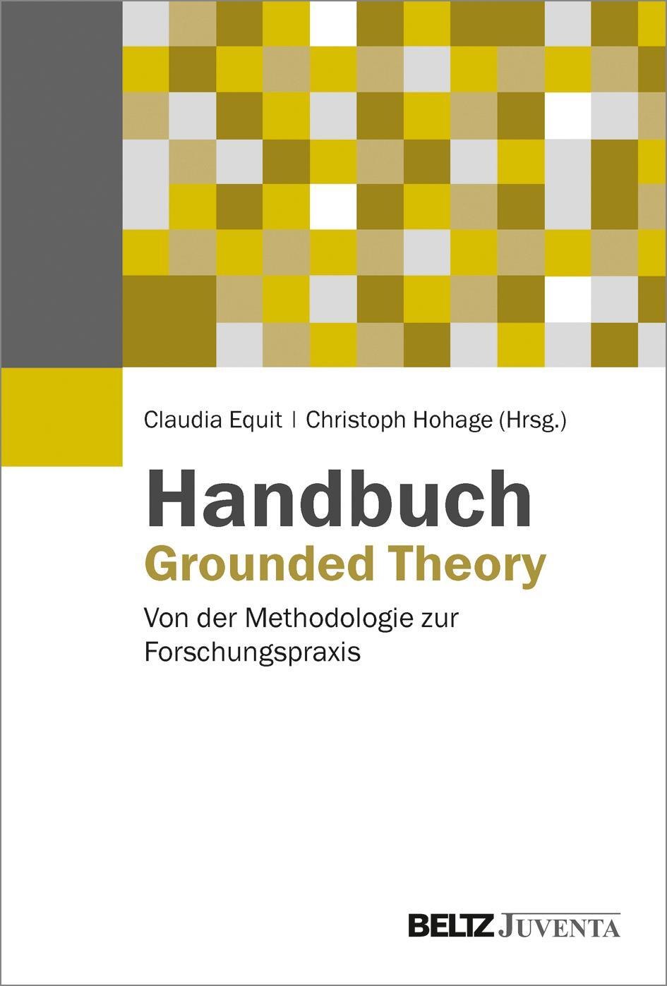 Cover: 9783779932963 | Handbuch Grounded Theory | Von der Methodologie zur Forschungspraxis