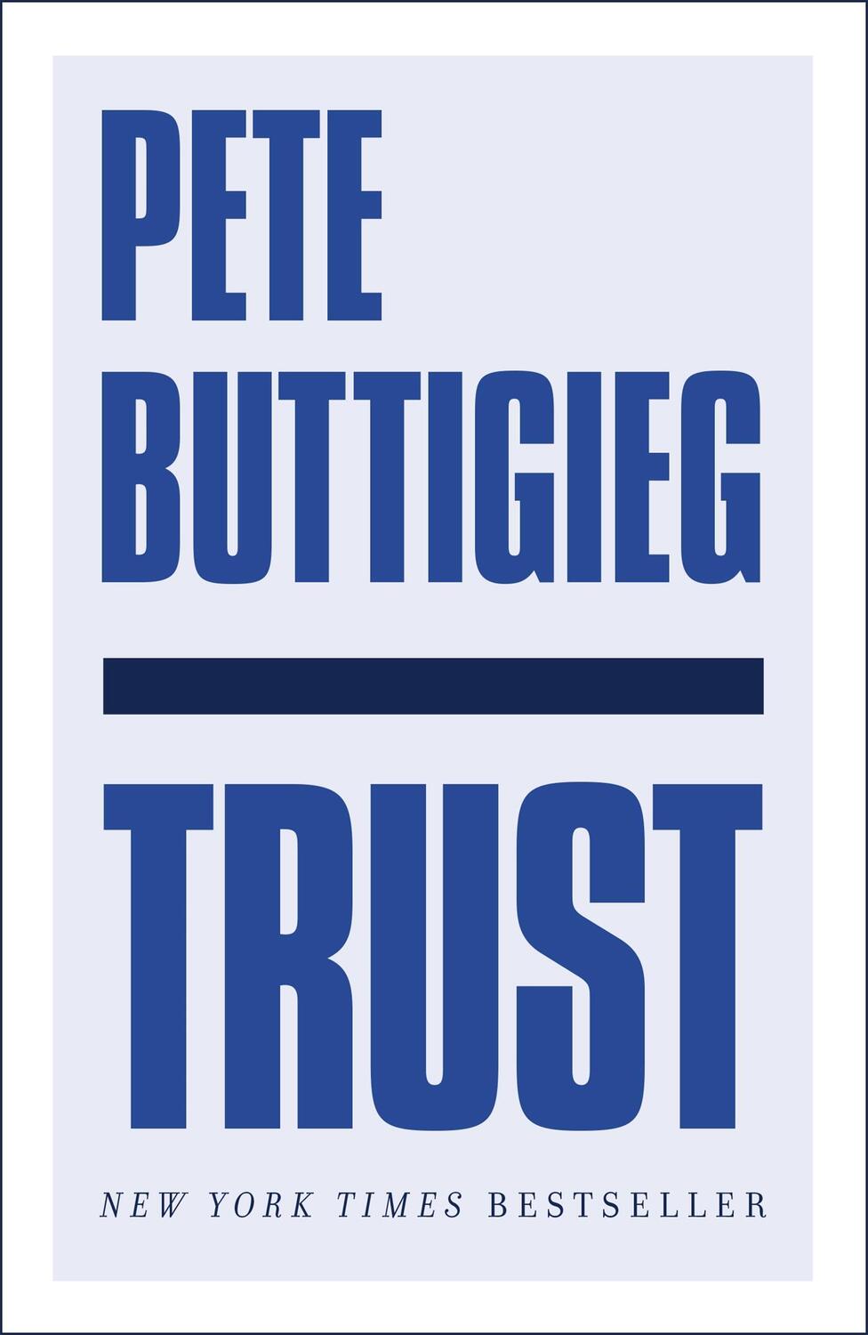 Cover: 9781529356328 | Trust | America's Best Chance | Pete Buttigieg | Taschenbuch | 2021