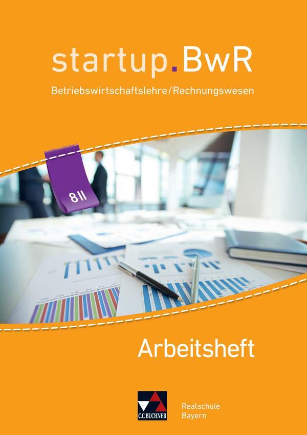 Cover: 9783661822358 | startup.BwR 8 IIIa Arbeitsheft Realschule Bayern | Bezold (u. a.)